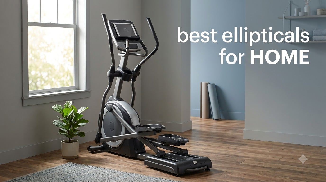 best ellipticals for home