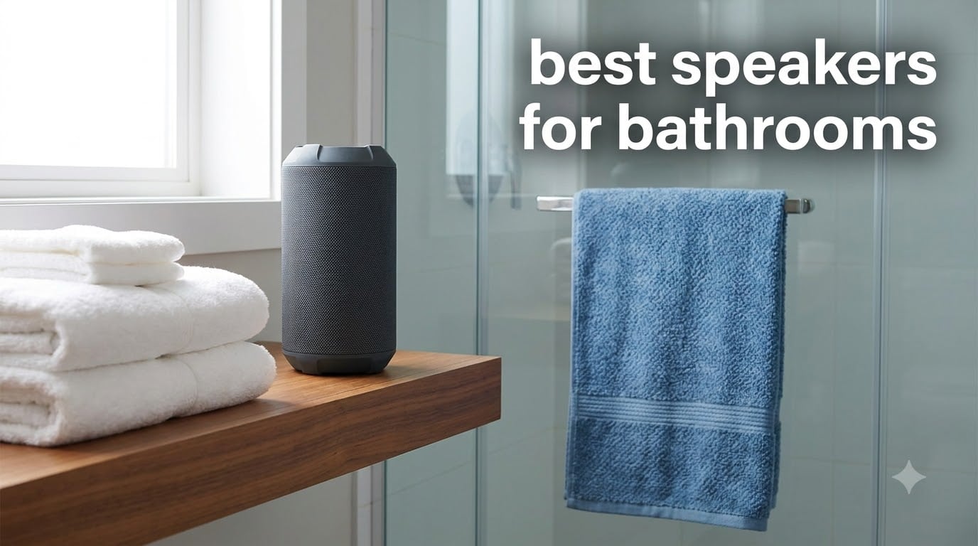 best speakers for bathrooms