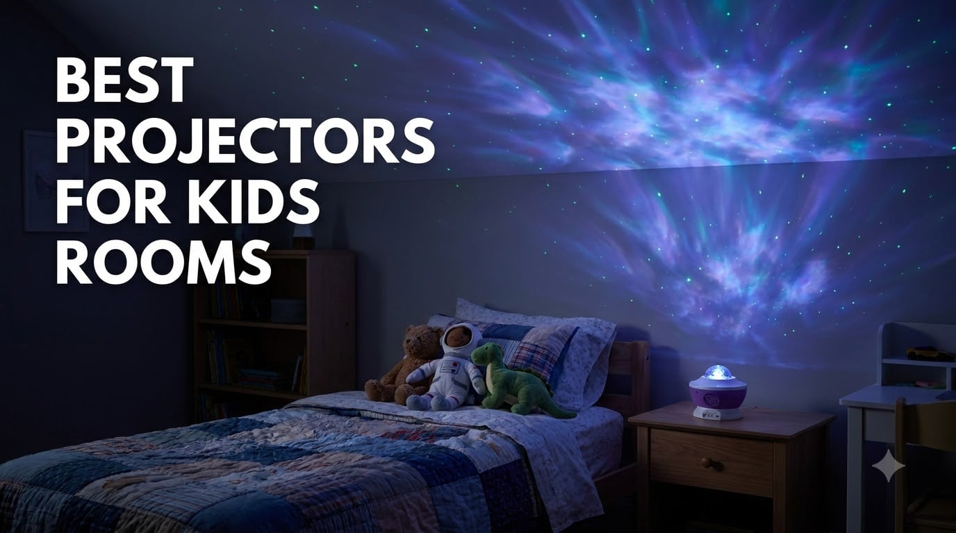best projectors for kids rooms