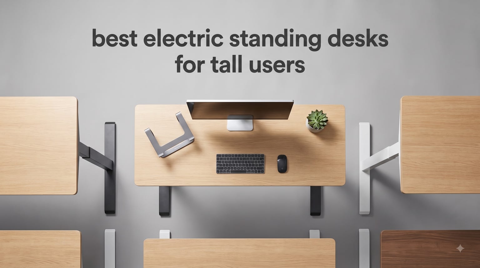 best electric standing desks for tall users