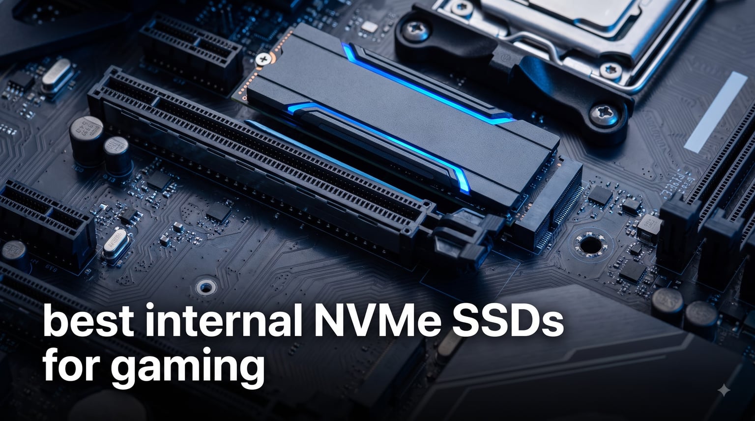 best internal NVMe SSDs for gaming