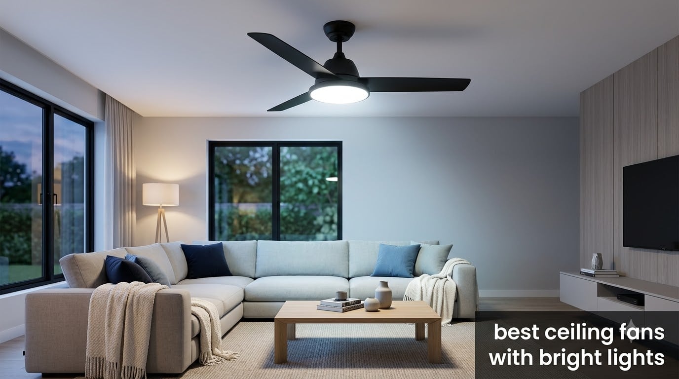 best ceiling fans with bright lights