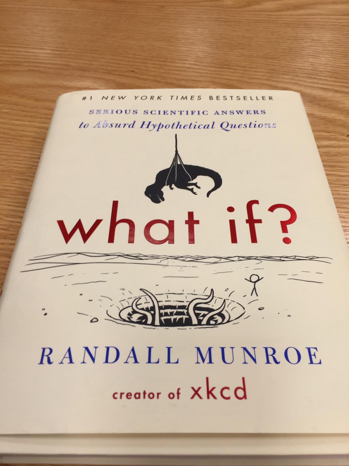 What If?: Serious Scientific Answers to Absurd Hypothetical Questions customer photo 2