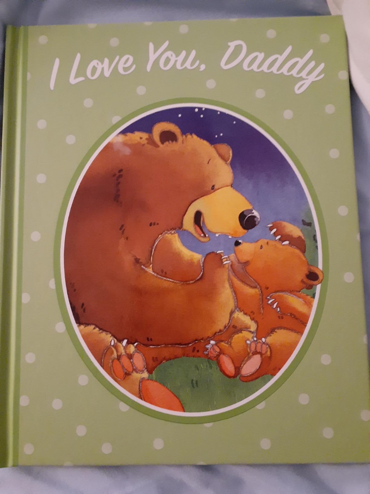 I Love You, Daddy: A Tale of Encouragement and Parental Love between a Father and his Child, Picture Book customer photo 1