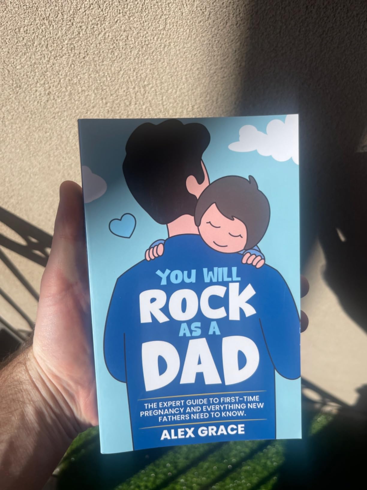 You Will Rock As a Dad!: The Expert Guide to First-Time Pregnancy and Everything New Fathers Need to Know customer photo 1