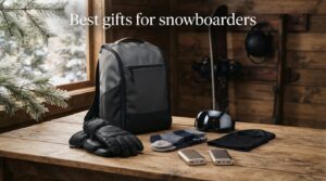 Best gifts for snowboarders