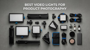 best video lights for product photography