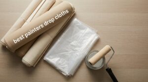 best painters drop cloths