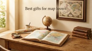 Best gifts for map lovers