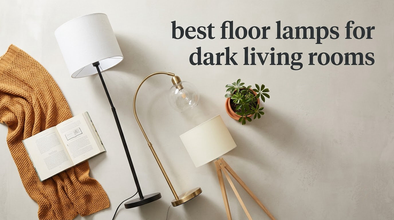 best floor lamps for dark living rooms