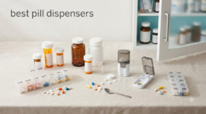 best pill dispensers